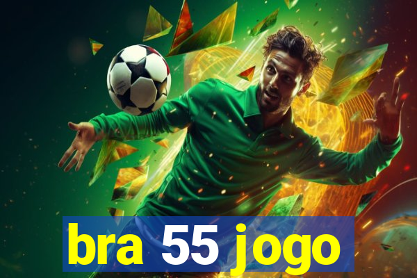 bra 55 jogo